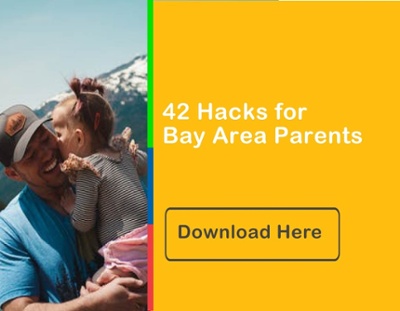42 Hacks for Bay Area Parents